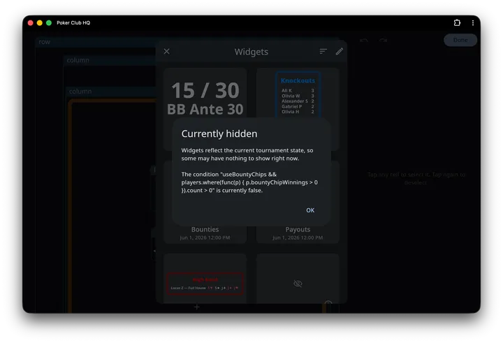 The Currently hidden dialog explaining that widgets reflect the current tournament state, and naming the bounty condition that is currently false